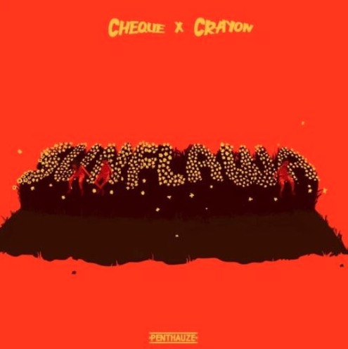 Cheque Features Crayon On Latest Song, ‘Sunflawa’ (Listen)