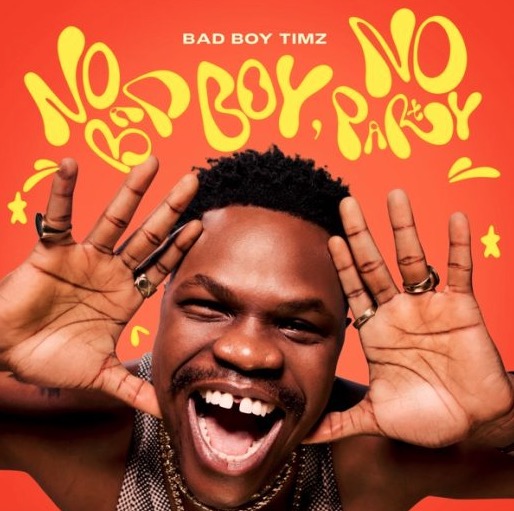 Bad Boy Timz Unlocks Sophomore Album, ‘No Bad Boy, No Party’ (Listen)